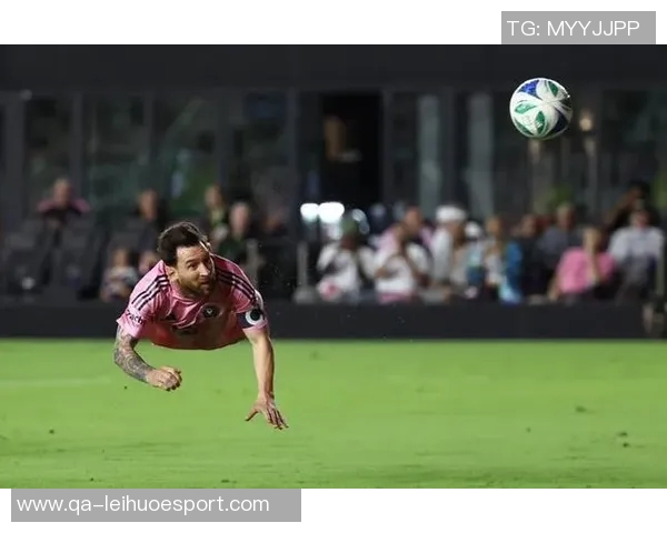 梅西38岁依旧神勇连续对阵纳什维尔狂轰5球1助展现传奇风采